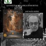 “La Vuelta a Mallorca en 80 rutas”, un libro del investigador José María Ibáñez.