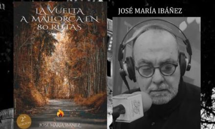 José María Ibáñez presentará el sábado 17 de diciembre la segunda edición de su libro «La Vuelta a Mallorca en 80 rutas»