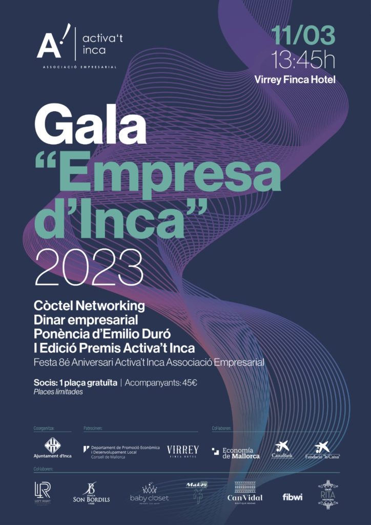 Activa’t Inca Associació Empresarial y el Ayuntamiento de Inca organizan la Gala Empresa d’Inca, un punto de encuentro, debate y reconocimiento al trabajo que realizan las empresas y los empresarios de Inca.