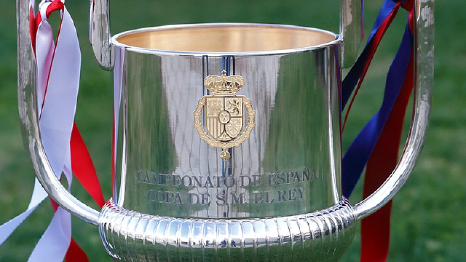 La Copa del Rey.