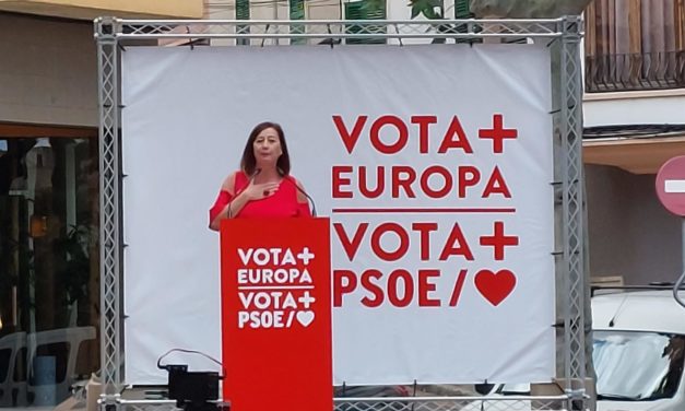 Armengol pide en Inca votar PSOE «para Europa más verde» frente a «pantomima» de pacto social por la sostenibilidad de PP